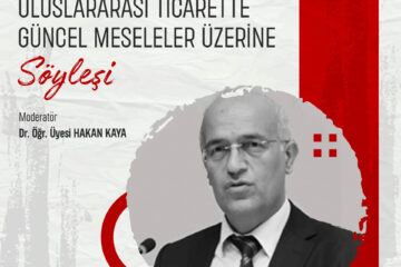 Uluslararası Ticarette Güncel Meseleler