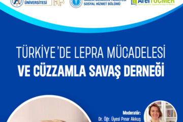 Türkiye’de Lepra Mücadelesi ve Cüzzamla Savaş Derneği