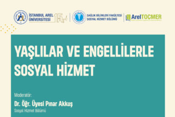 Yaşlılar ve Engellilerle Sosyal Hizmet