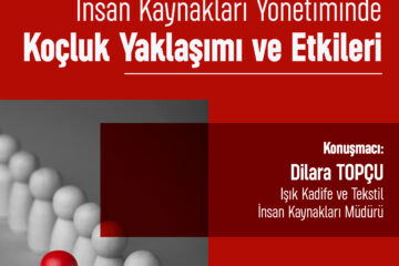İnsan Kaynakları Yönetiminde Koçluk Yaklaşımı ve Etkileri
