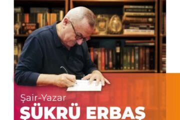 Şair – Yazar Şükrü Erbaş İmza Günü