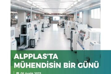 Alpplas’ta Mühendisin Bir Günü