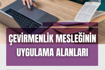Çevirmenlik Mesleğinin Uygulama Alanları